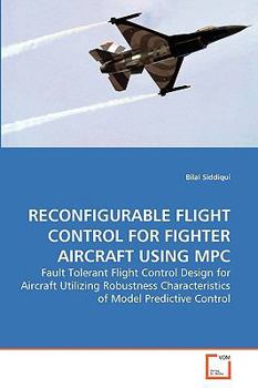Paperback Reconfigurable Flight Control for Fighter Aircraft Using MPC Book