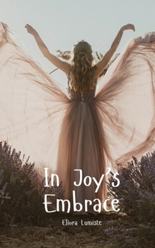 In Joy's Embrace