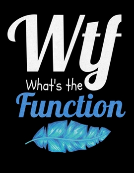 Paperback WTF Whats The Function: Daily Planner 2020 - Gift For Behavior Analyst Book