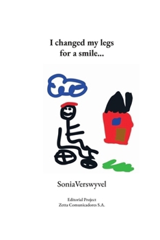 I Changed My Legs For A Smile...: English Version