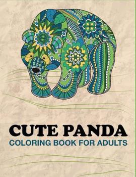 Paperback Cute Panda Coloring Book for Adults: Panda Designs For Stress Relief and Happiness Book