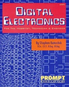 Paperback Digital Electronics: For the Hobbyist, Technician & Engineer Book