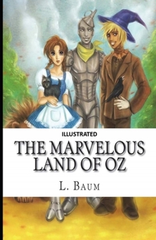 Paperback The Marvelous Land of Oz Illustrated Book