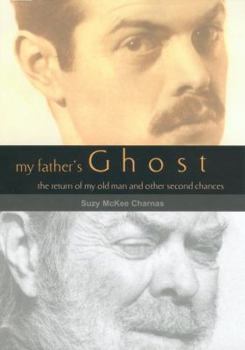 Hardcover My Father's Ghost: The Return of My Old Man and Other Second Chances Book