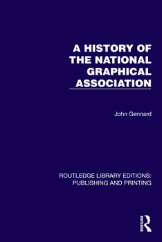 Hardcover A History of the National Graphical Association Book