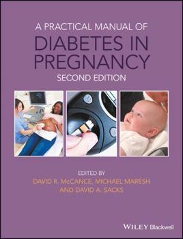 Misc. A Practical Manual of Diabetes in Pregnancy Book