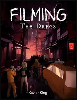 Paperback Filming The Dregs Book