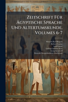 Paperback Zeitschrift Für Ägyptische Sprache Und Altertumskunde, Volumes 6-7 Book