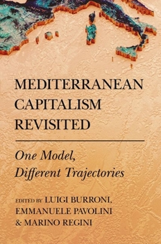 Hardcover Mediterranean Capitalism Revisited: One Model, Different Trajectories Book