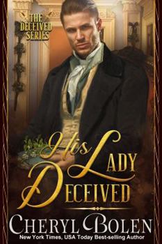 His Lady Deceived - Book #2 of the Deceived