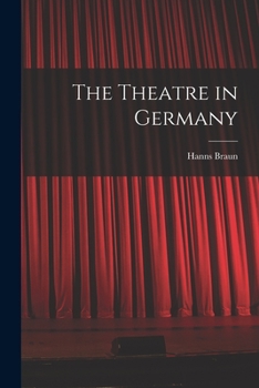 Paperback The Theatre in Germany Book