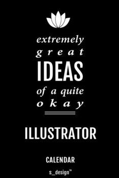 Calendar for Illustrators / Illustrator: Everlasting Calendar / Diary / Journal (365 Days / 3 Days per Page) for notes, journal writing, event planner, quotes & personal memories