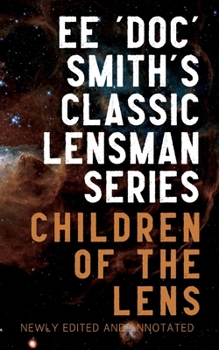 Children of the Lens - Book #6 of the Lensman