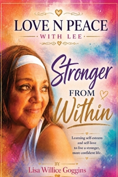 Paperback Love N Peace with Lee: Stonger From Within Book