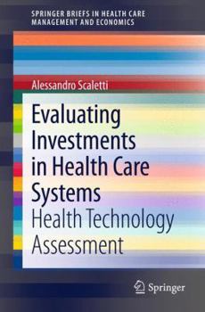 Paperback Evaluating Investments in Health Care Systems: Health Technology Assessment Book