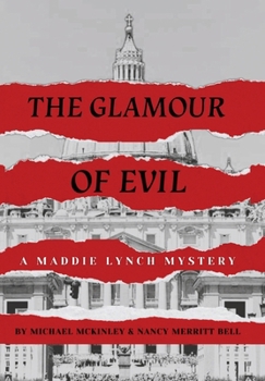 Hardcover The Glamour of Evil -- A Maddie Lynch Mystery Book