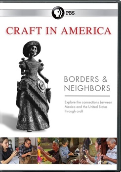 Craft in America: Borders & Neighbors