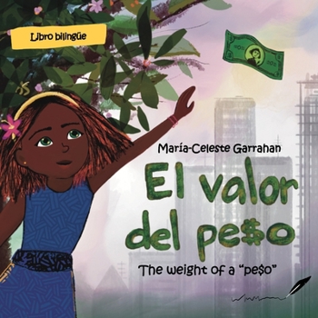 Paperback El valor del peso: The weight of a "peso" [Spanish] Book