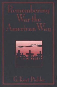 Hardcover Remembering War the American Way Book