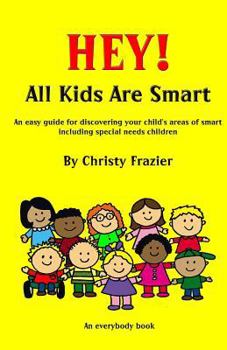 Paperback Hey! All Kids Are Smart Book