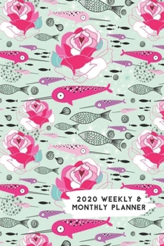 Paperback 2020 Weekly & Monthly Planner: Roses & Pink Purple Narwhals Themed Calendar & Journal Book