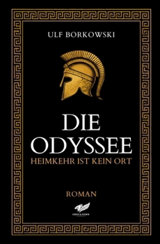Paperback Die Odyssee: Heimkehr ist kein Ort [German] Book