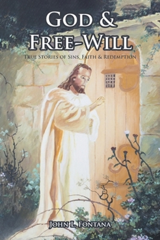 Paperback God and Free-Will: True Stories of Sins, Faith and Redemption Book