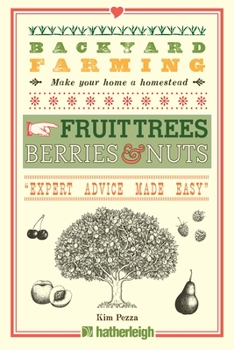 Paperback Backyard Farming: Fruit Trees, Berries & Nuts Book