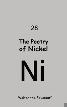 Paperback The Poetry of Nickel Book