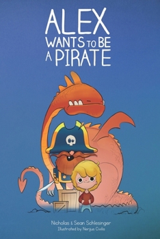 Paperback Alex Wants to be a Pirate Book