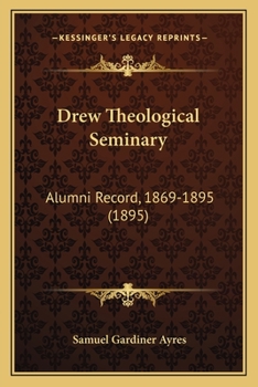 Drew Theological Seminary: Alumni Record, 1869-1895