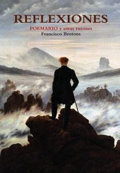 Hardcover Reflexiones - Poemario Y Otras Razones [Spanish] Book