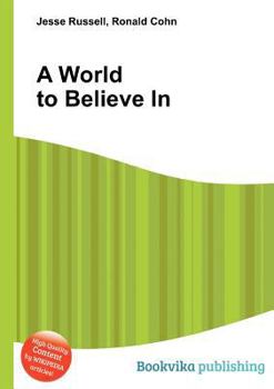 Paperback A World to Believe in Book