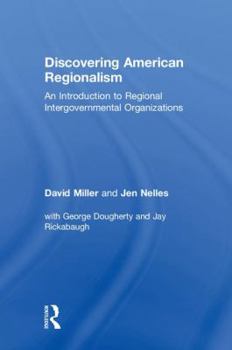 Hardcover Discovering American Regionalism: An Introduction to Regional Intergovernmental Organizations Book