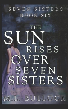 Paperback The Sun Rises Over Seven Sisters Book