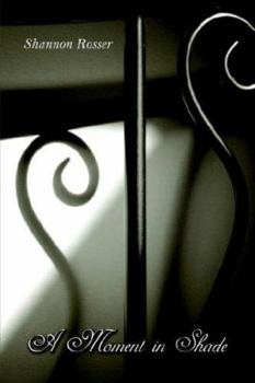 Paperback A Moment in Shade Book