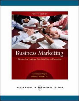 Paperback Business Marketing: Connecting Strategy, Relationships, and Learning Book