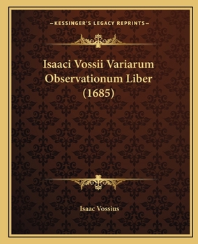 Paperback Isaaci Vossii Variarum Observationum Liber (1685) [Latin] Book