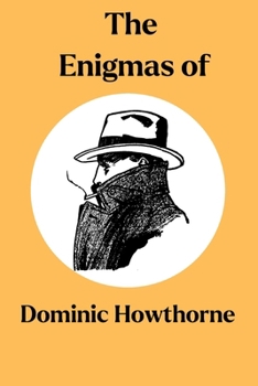 Paperback The Enigmas of Dominic Howthorne Book