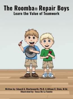 The Roomba Repair Boys: Learn the Value of Teamwork