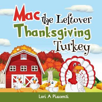 Paperback Mac the Leftover Thanksgiving Turkey Book