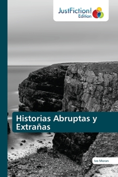 Paperback Historias Abruptas y Extrañas [Spanish] Book