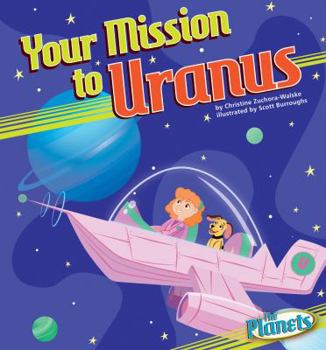 Your Mission to Uranus - Book  of the Planets