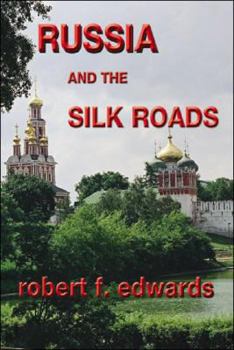 Paperback Russia and the Silk Roads Book