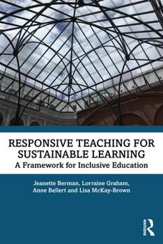 Paperback Responsive Teaching for Sustainable Learning: A Framework for Inclusive Education Book