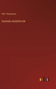 Hardcover Samlade skaldeförsök [Swedish] Book