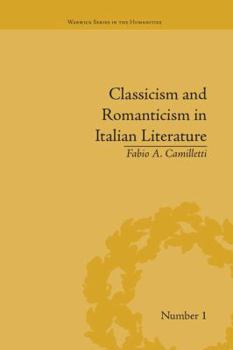 Paperback Classicism and Romanticism in Italian Literature: Leopardi's Discourse on Romantic Poetry Book