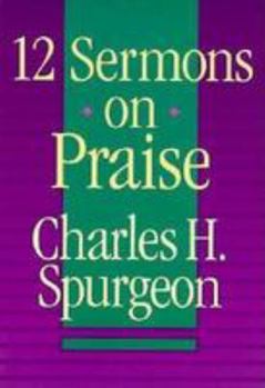12 Sermons on Praise