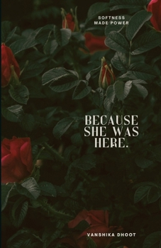 Because She Was Here