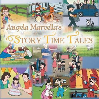 Paperback Angela Marcella's Story Time Tales Book